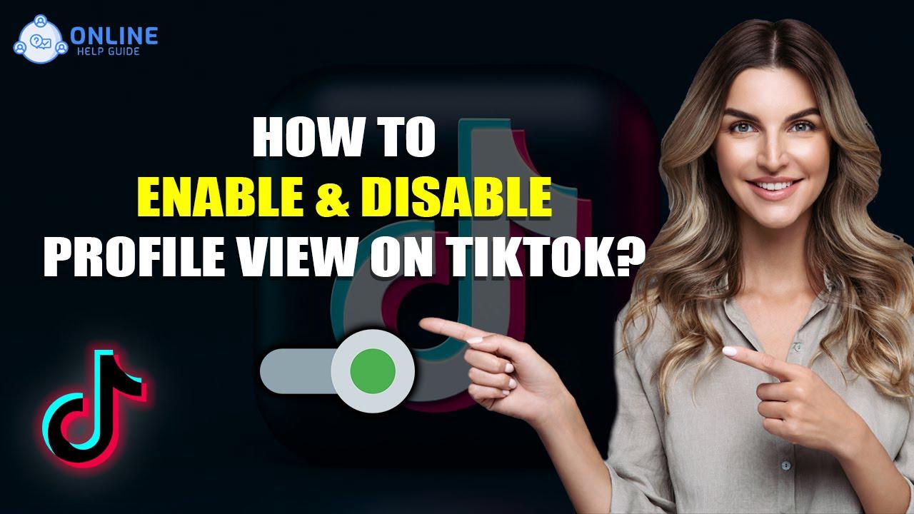 'Video thumbnail for How To Enable And Disable Profile Views On TikTok 2022 [Easy Tutorial] | Online Help Guide | TikTok'