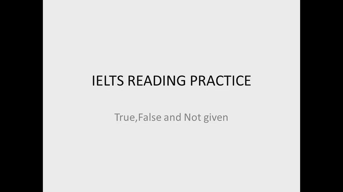 'Video thumbnail for IELTS TRUE, FALSE, NOT GIVEN PRACTICE QUESTION. MUST TRY!'