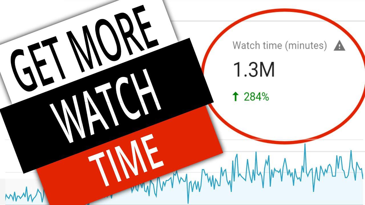 'Video thumbnail for How To Get More Watch Time on YouTube'