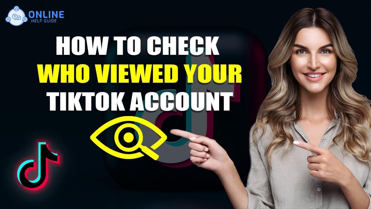 'Video thumbnail for How To Check Who Viewed Your TikTok Account 2022 [Easy Tutorial] | Online Help Guide | TikTok Guide'