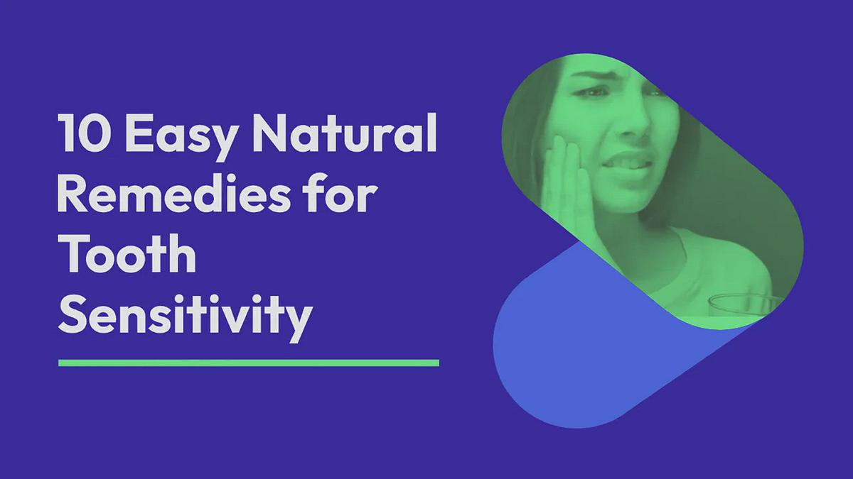 'Video thumbnail for 10 Easy Natural Remedies for Tooth Sensitivity'