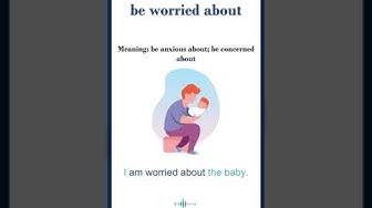 'Video thumbnail for "Be worried about" meaning | Common English Idioms #shorts'