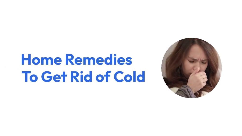 'Video thumbnail for 7 Effective Home Remedies To Get Rid Of Cold'