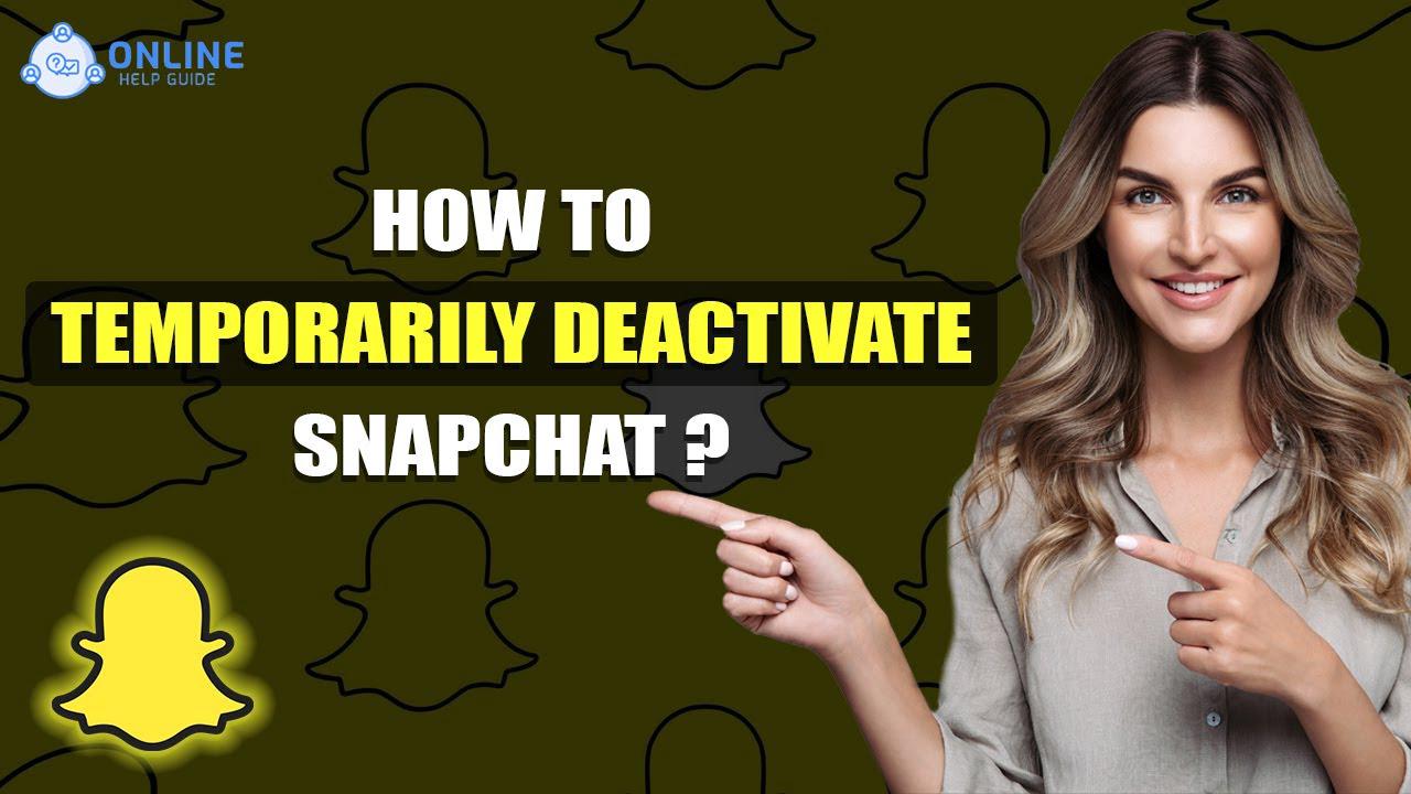 'Video thumbnail for How To Temporarily Deactivate Snapchat 2022 [ Easy Tutorial ] | Online Help Guide | Snapchat Guide'