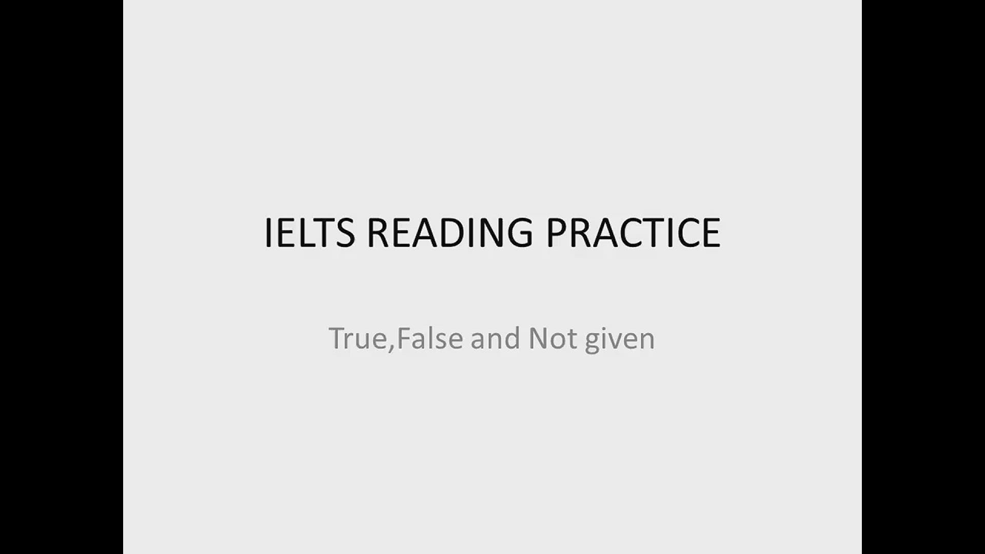 'Video thumbnail for IELTS TRUE, FALSE, NOT GIVEN PRACTICE QUESTION. MUST TRY! QUESTION NUMBER 2'