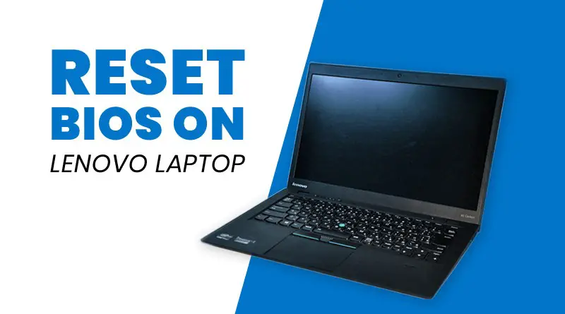 How to Reset BIOS Password on Lenovo Laptop