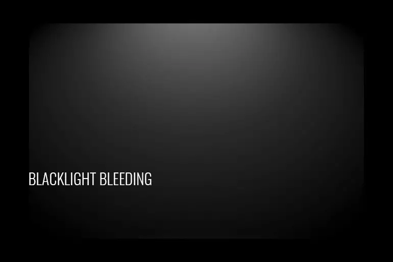 Backlight Bleeding: How Can It Be Tested And Fixed