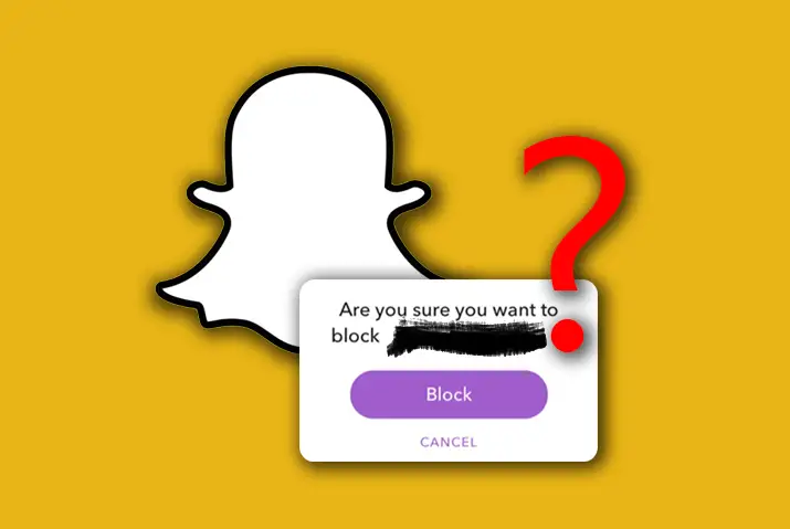 What Happens When I Block Someone On Snapchat
