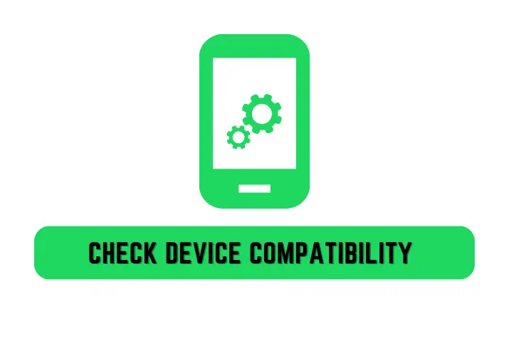 Check Device Compatibility