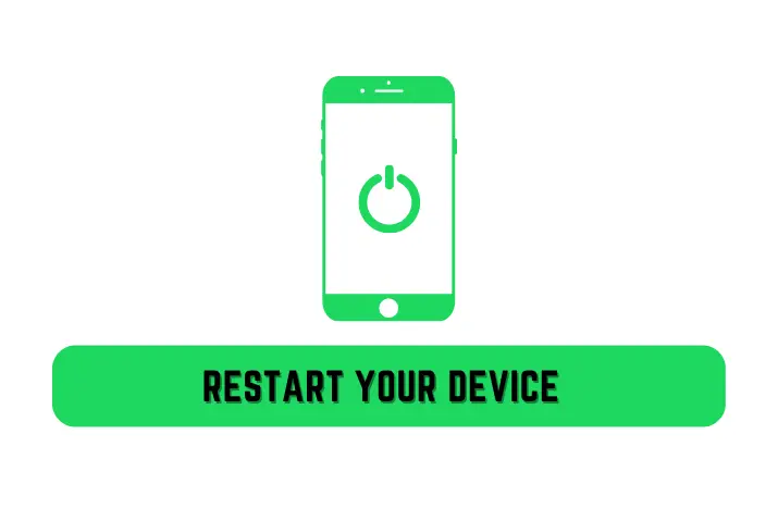 Restart Your Device