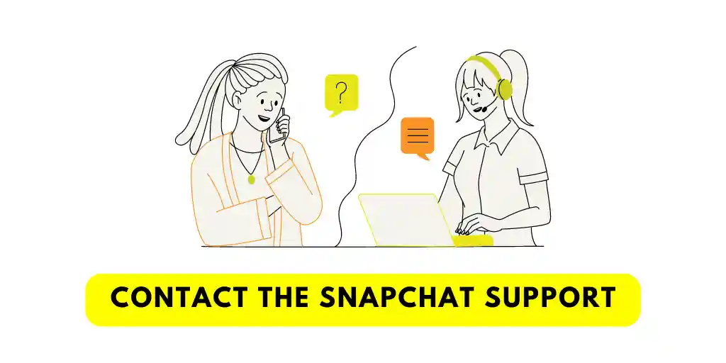 Contact The Snapchat Support -Snapchat Camera Zoom issue
