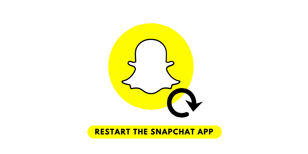 Restart The Snapchat App -Snapchat Camera Zoom issue