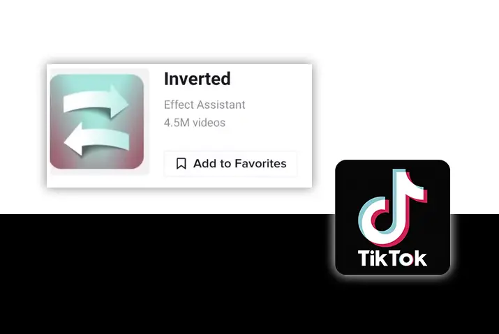 how to use tiktok inverted effect