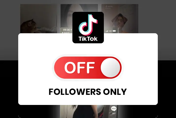 How to turn off "followers only" in Tiktok