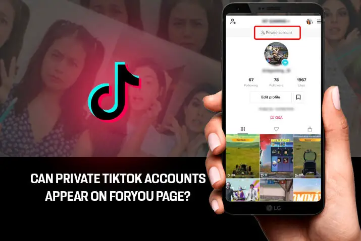 Can private tiktok accounts appear on for you page