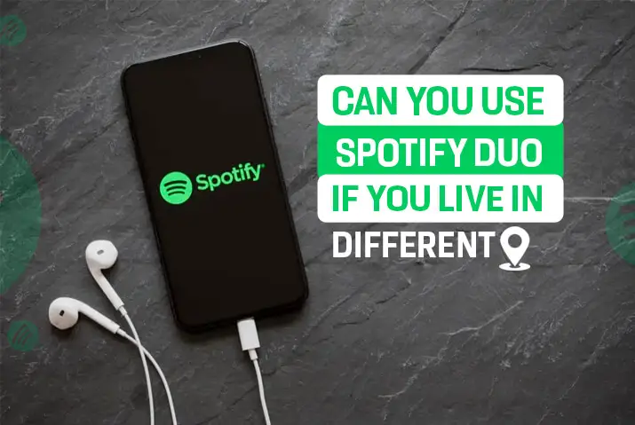 Can you use spotify duo if you live in different address