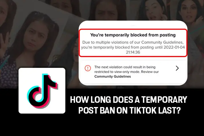 How long does a temporary post ban on Tiktok last