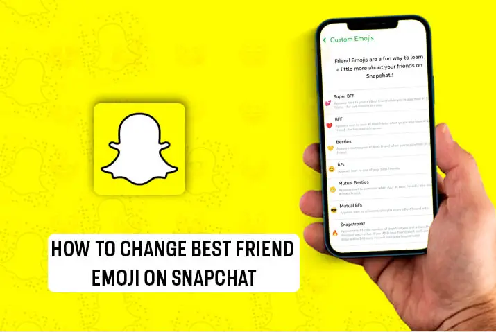 How to change best friend emoji on snapchat