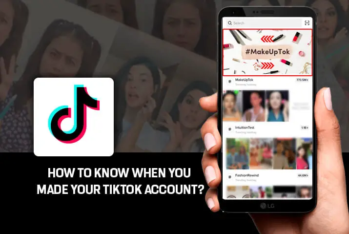 How To Know When You Made Your TikTok Account 3 Ways