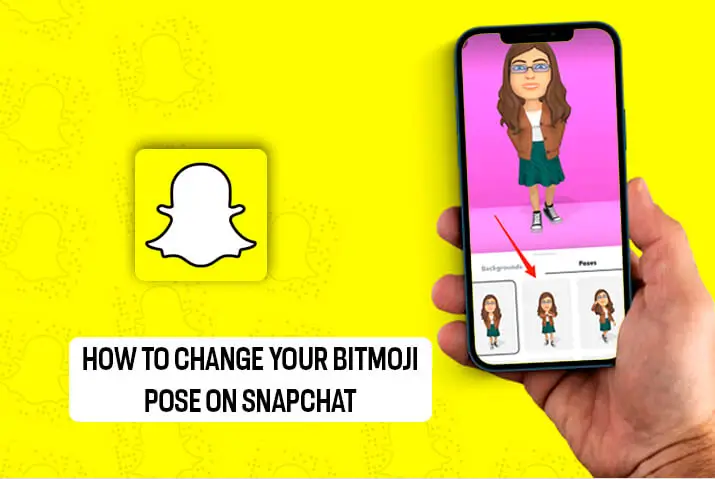 How to change your bitmoji pose on snapchat