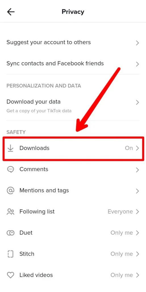 Step 5 Click Downloads Under Safety | Know Who Downloaded My TikTok Video