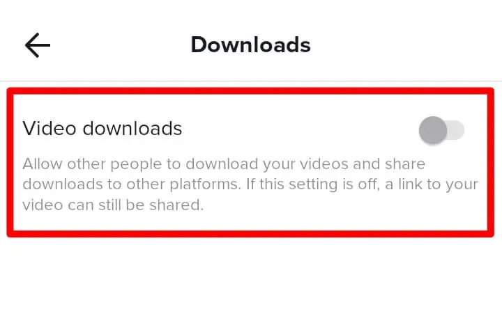 Step 6 Turn Off The Video Downloads | Does TikTok Notify When You Save A Video
