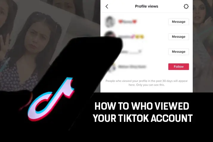 How to check who viewed your tiktok account
