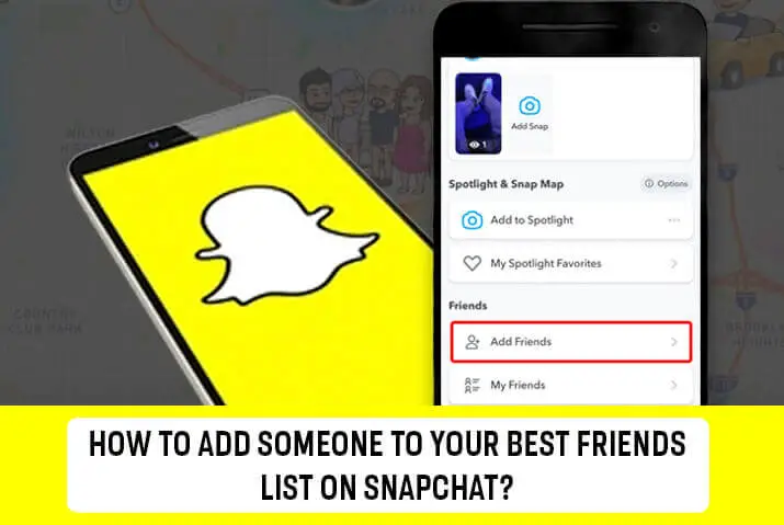 How To Add Someone To Your Best Friends List On Snapchat?