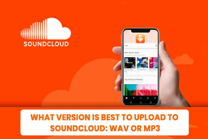 What version is best to upload to soundcloud WAV or MP3