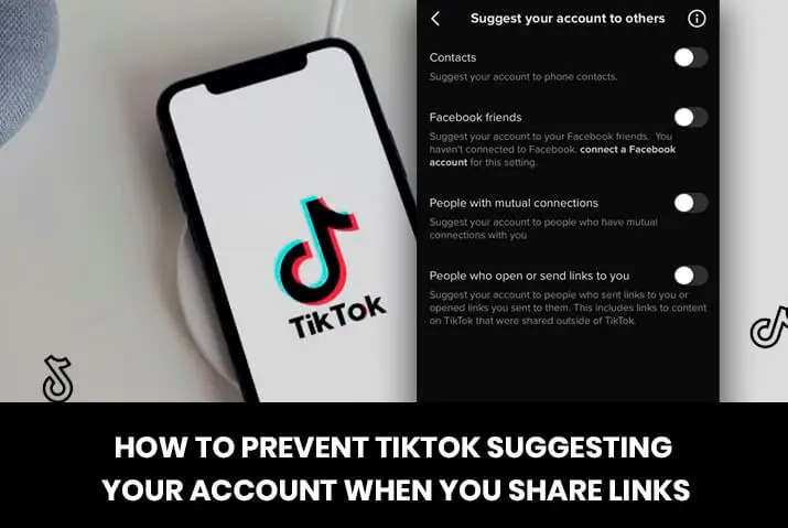 How to prevent Tiktok suggesting your account when you share links