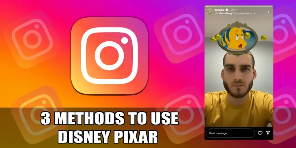 3 methods to use disney pixar filter on instagram