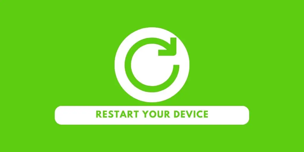 Restart Your Device