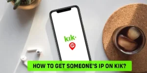 How To Get Someone's IP On Kik