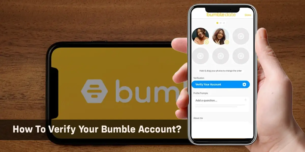How To Verify Your Bumble Account