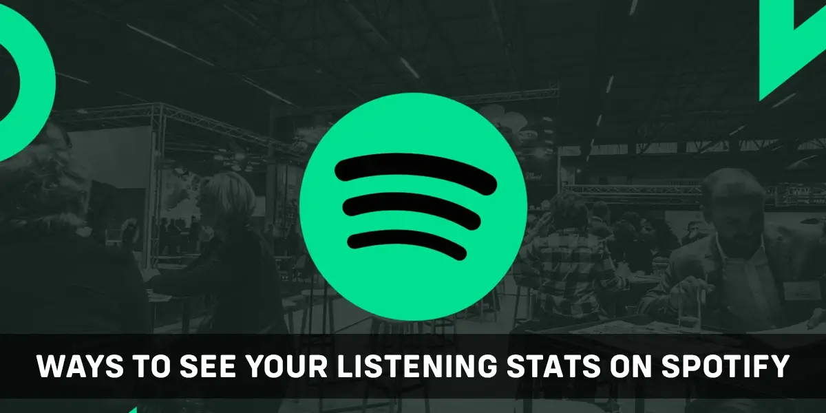 Ways To See Your Listening Stats On Spotify