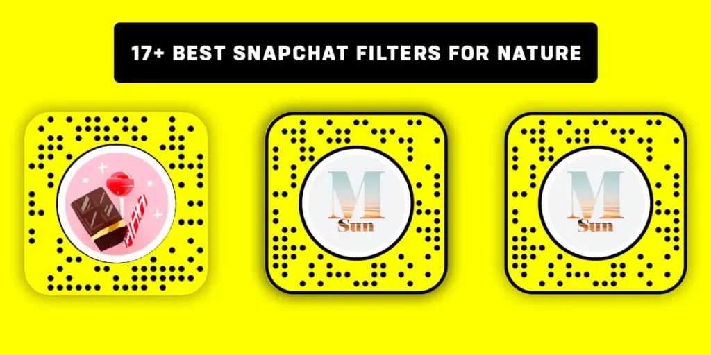 Best Snapchat Filters For Nature