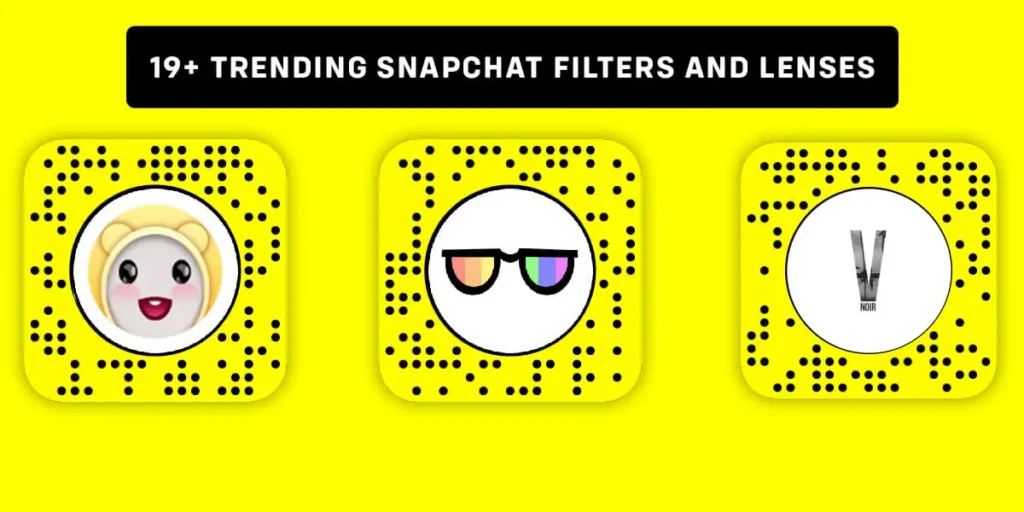 19+ Trending Snapchat Filters and Lenses