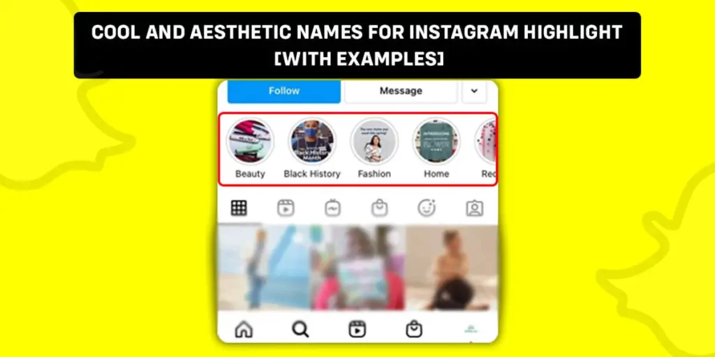 Cool And Aesthetic Names For Instagram Highlight With Examples