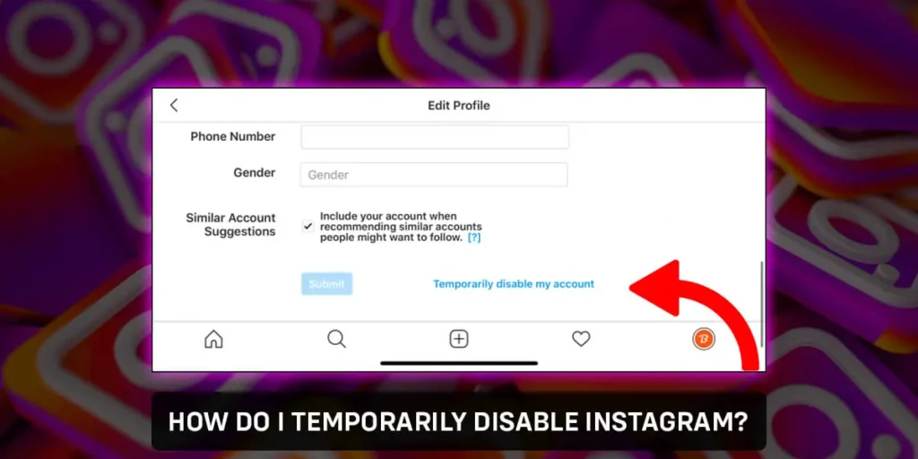 How Do I Temporarily Disable Instagram