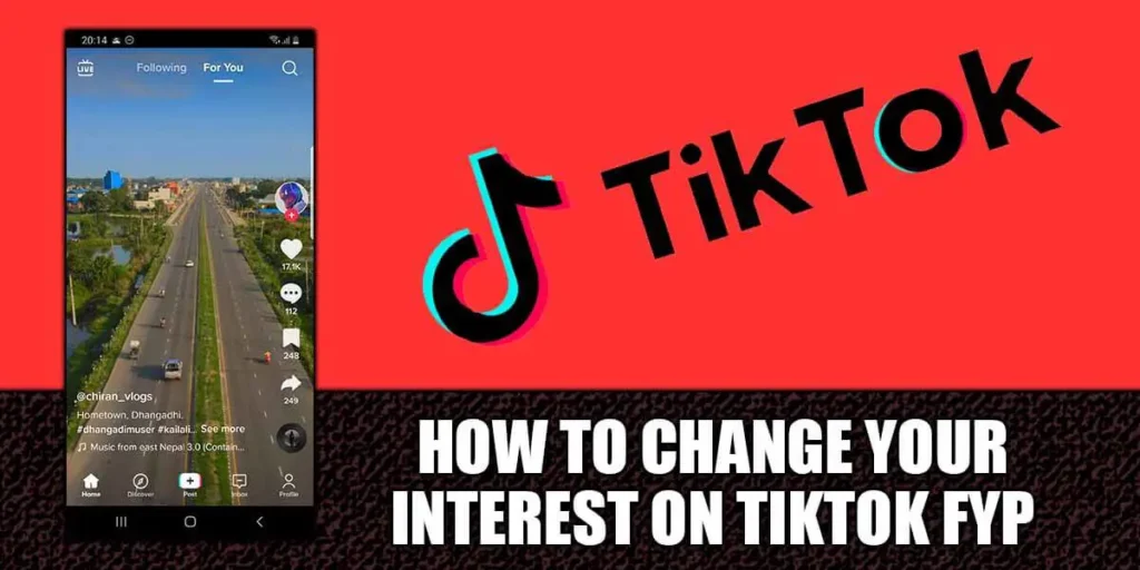 How To Change Your Interest On TikTok FYP