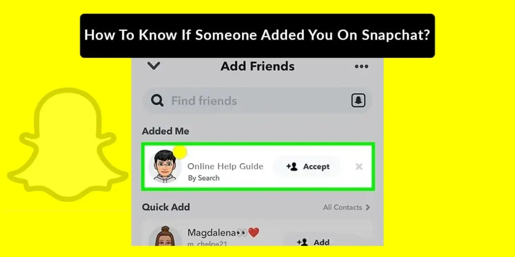 How To Know If Someone Added You On Snapchat