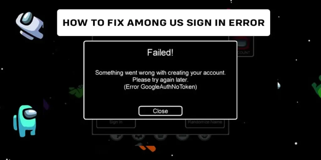 how to fix among us sign in error