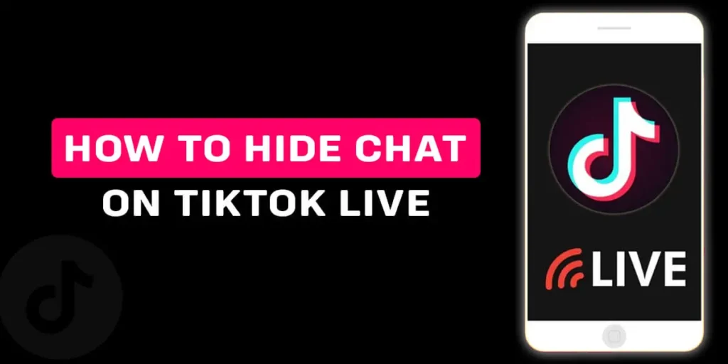 how to hide chat on tiktok live