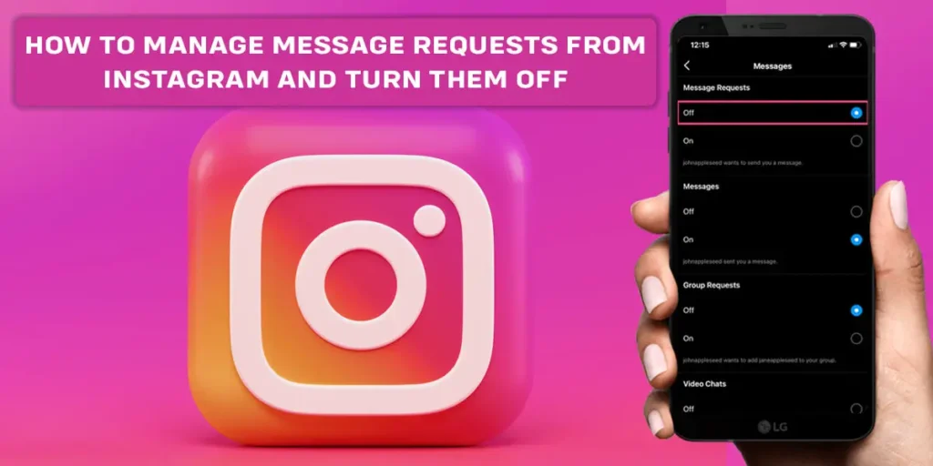 How To Manage Message Requests From Instagram And Turn Them Off?