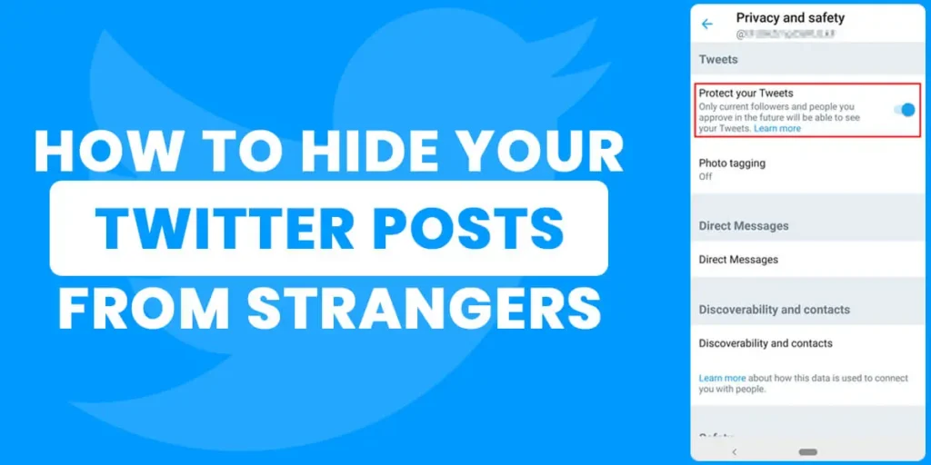 How To Hide Your Twitter Posts From Strangers?