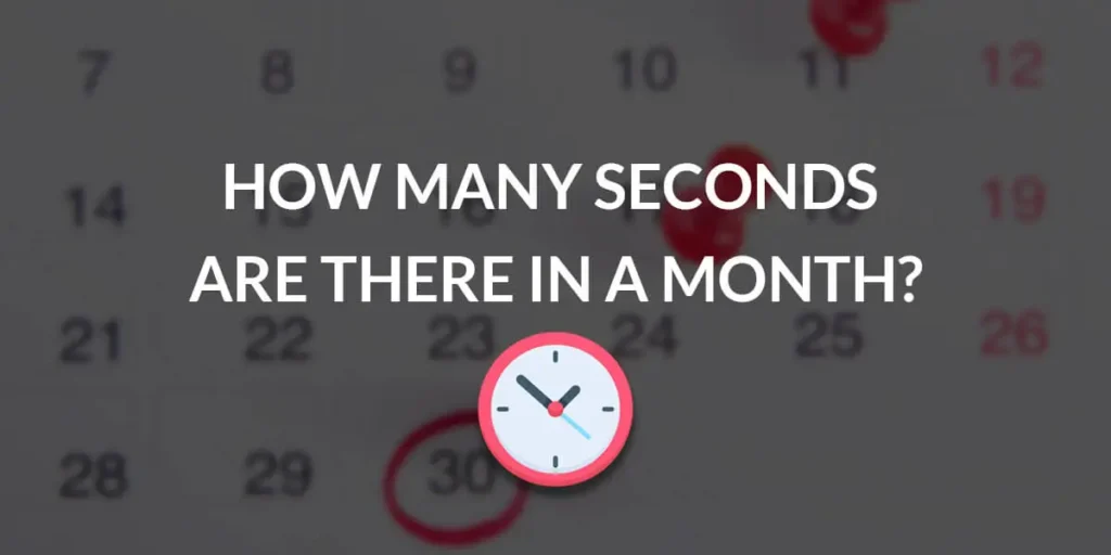 how many seconds are there in a month