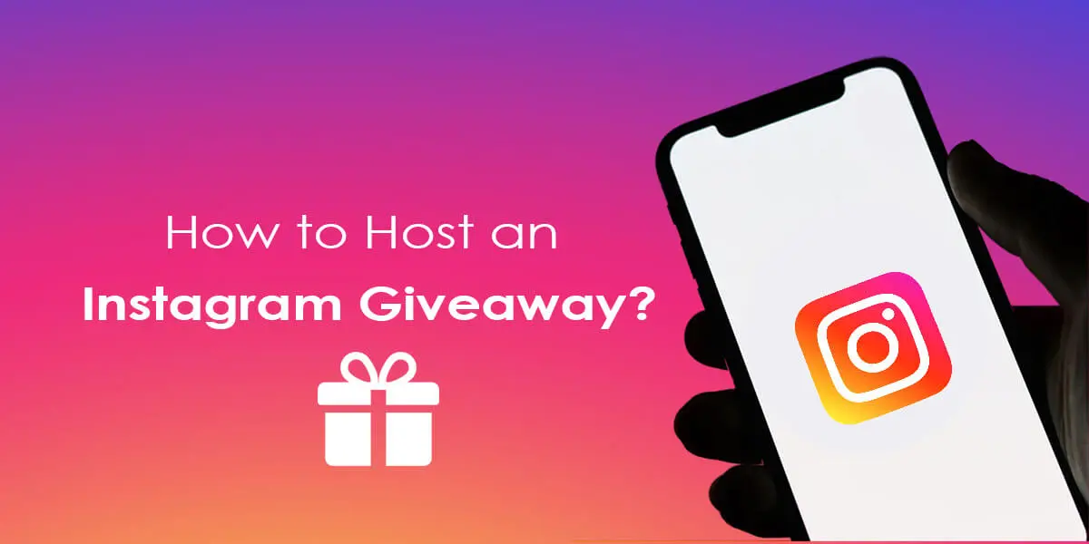 How To Host An Instagram Giveaway?