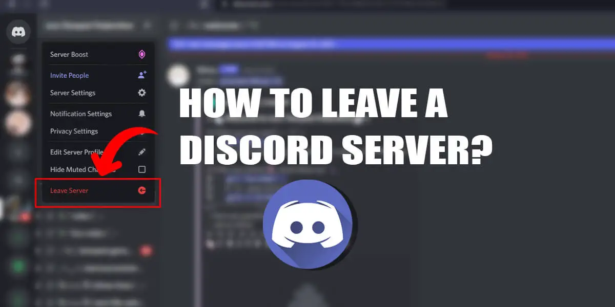 How To Leave A Discord Server? - Online Help Guide