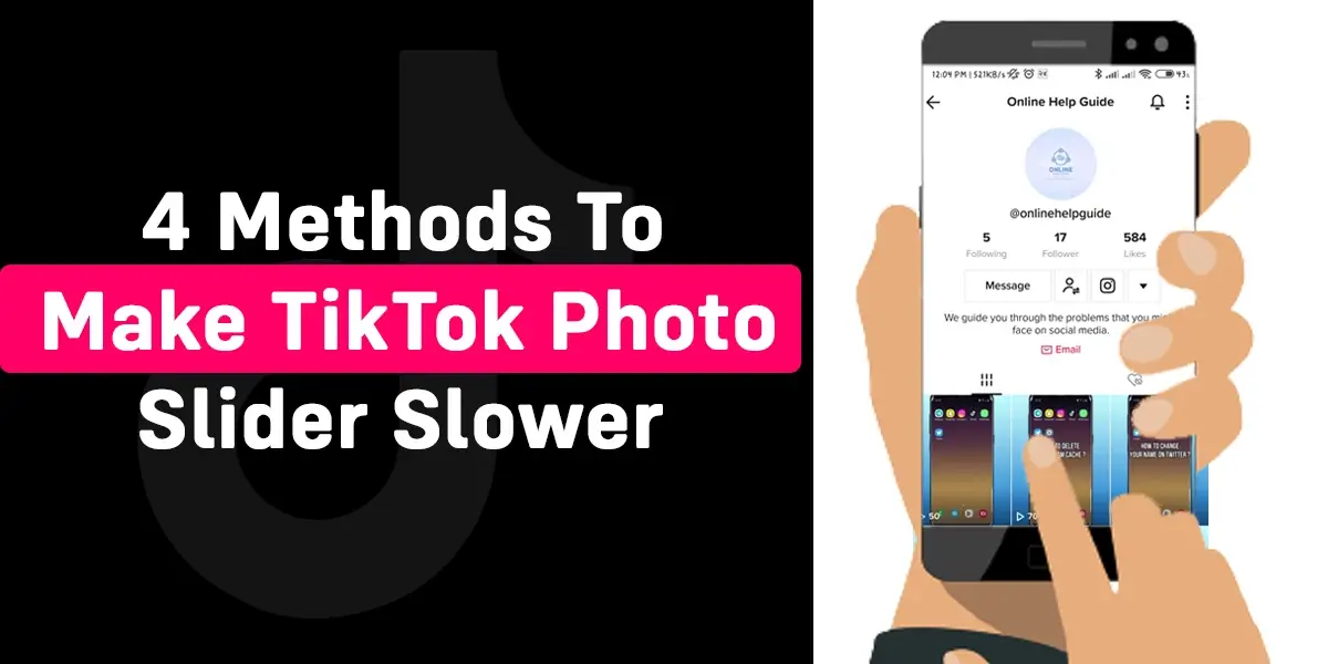 4 Methods To Make TikTok Photo Slider Slower