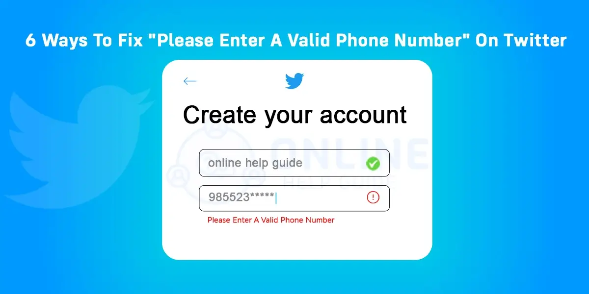 6 Ways To Fix “Please Enter A Valid Phone Number” On Twitter
